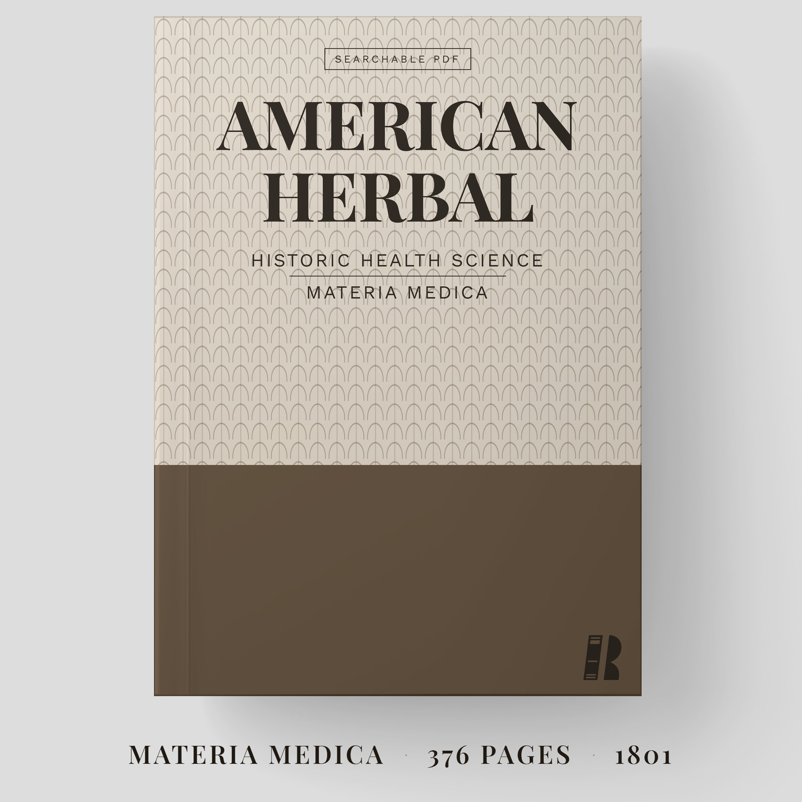 The American Herbal – Early Materia Medica USB DVD PDF