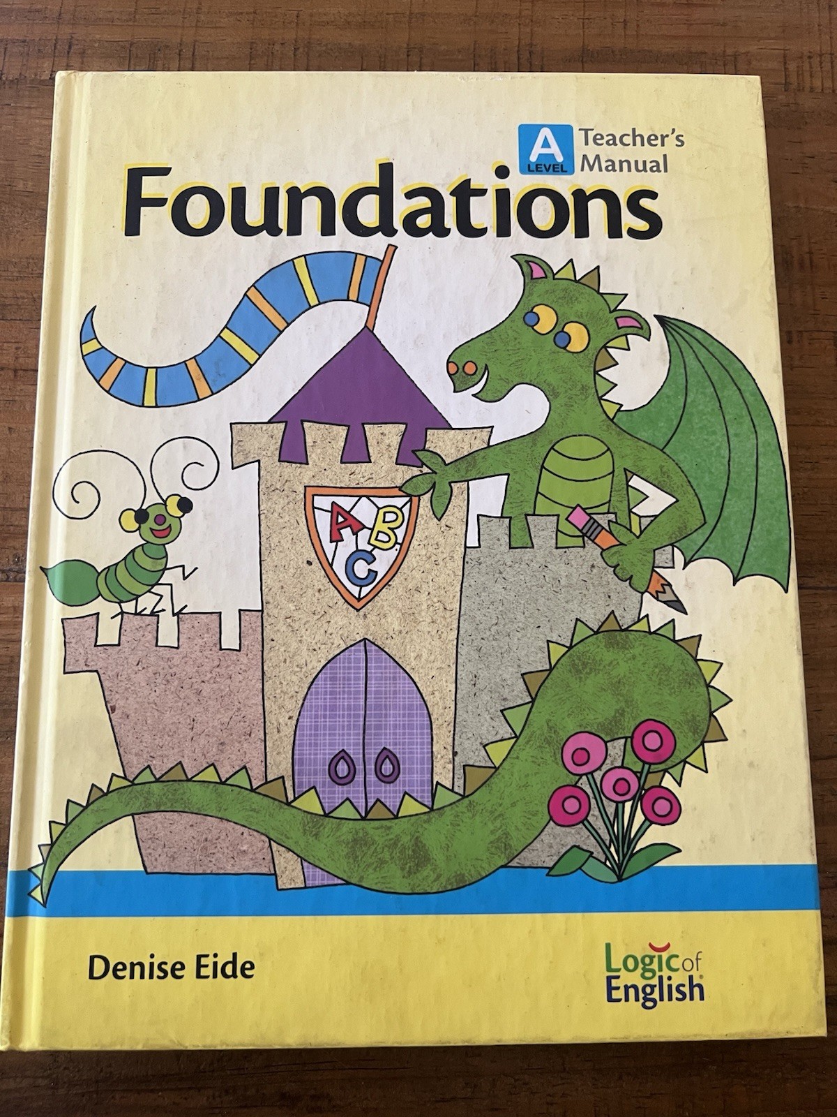 Logic of English Foundations Level A – Teacher’s Manual, Second Edition by Eide