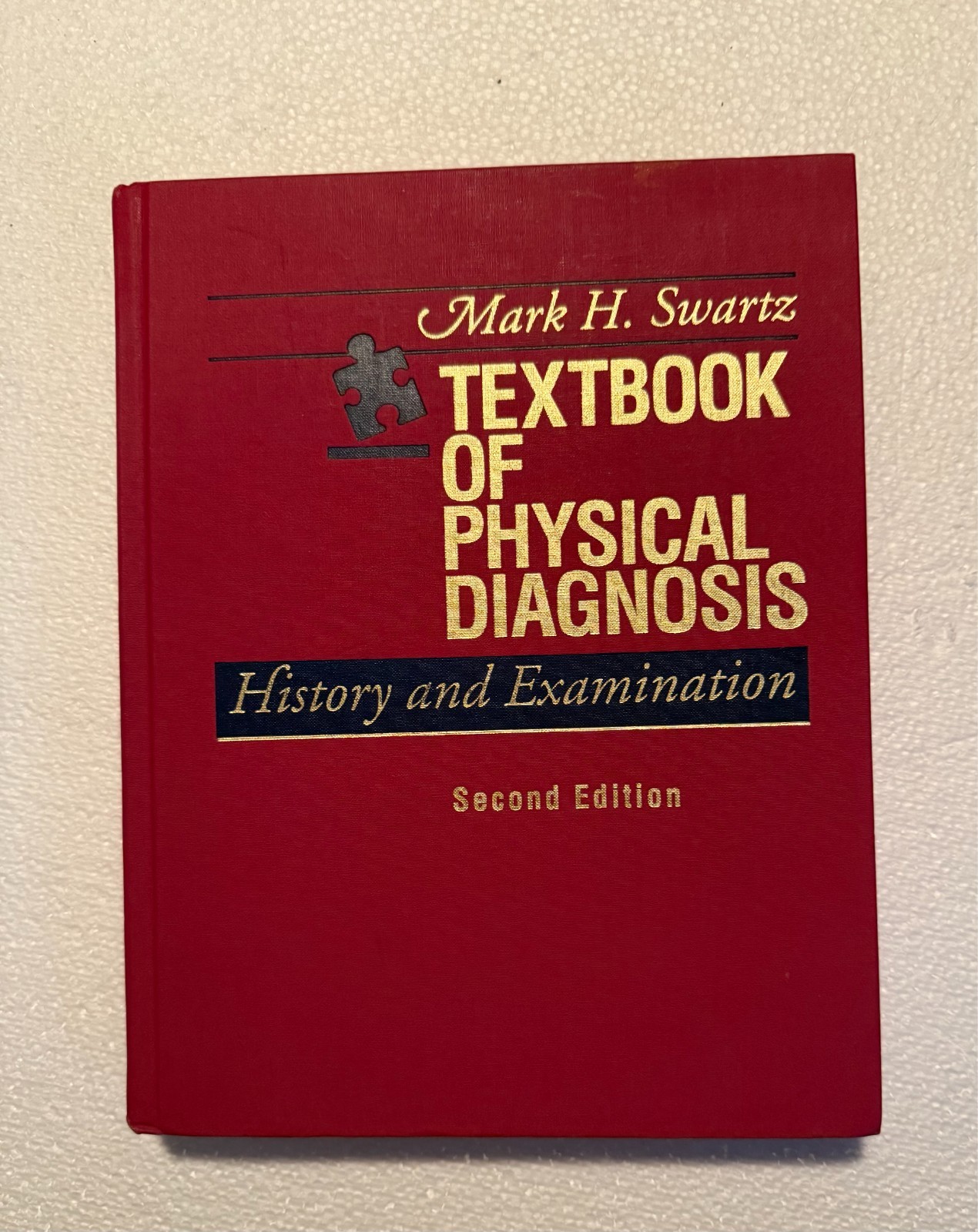 Textbook of Physical Diagnosis : History and Examination by Mark H. Swartz…