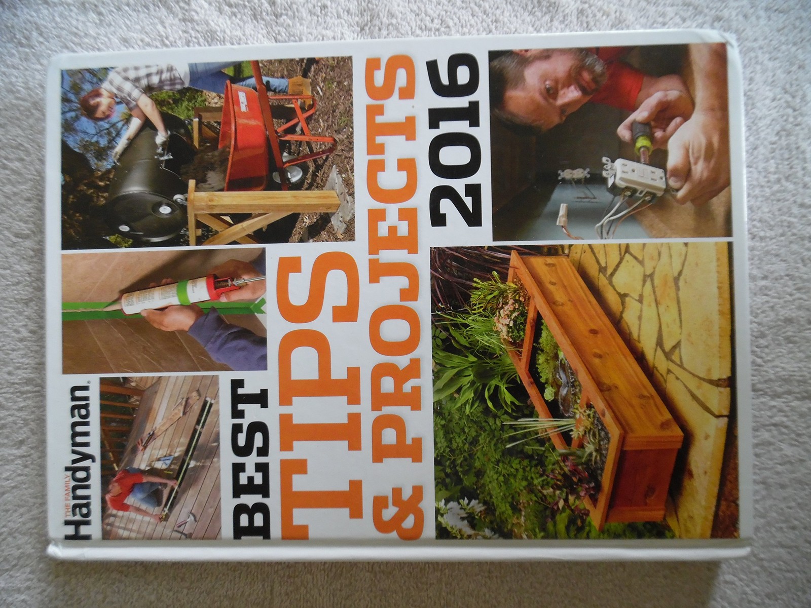 The Family Handyman – Best Tips & Projects 2016