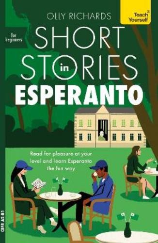 Olly Richards Short Stories in Esperanto for Beginners (Paperback) Readers