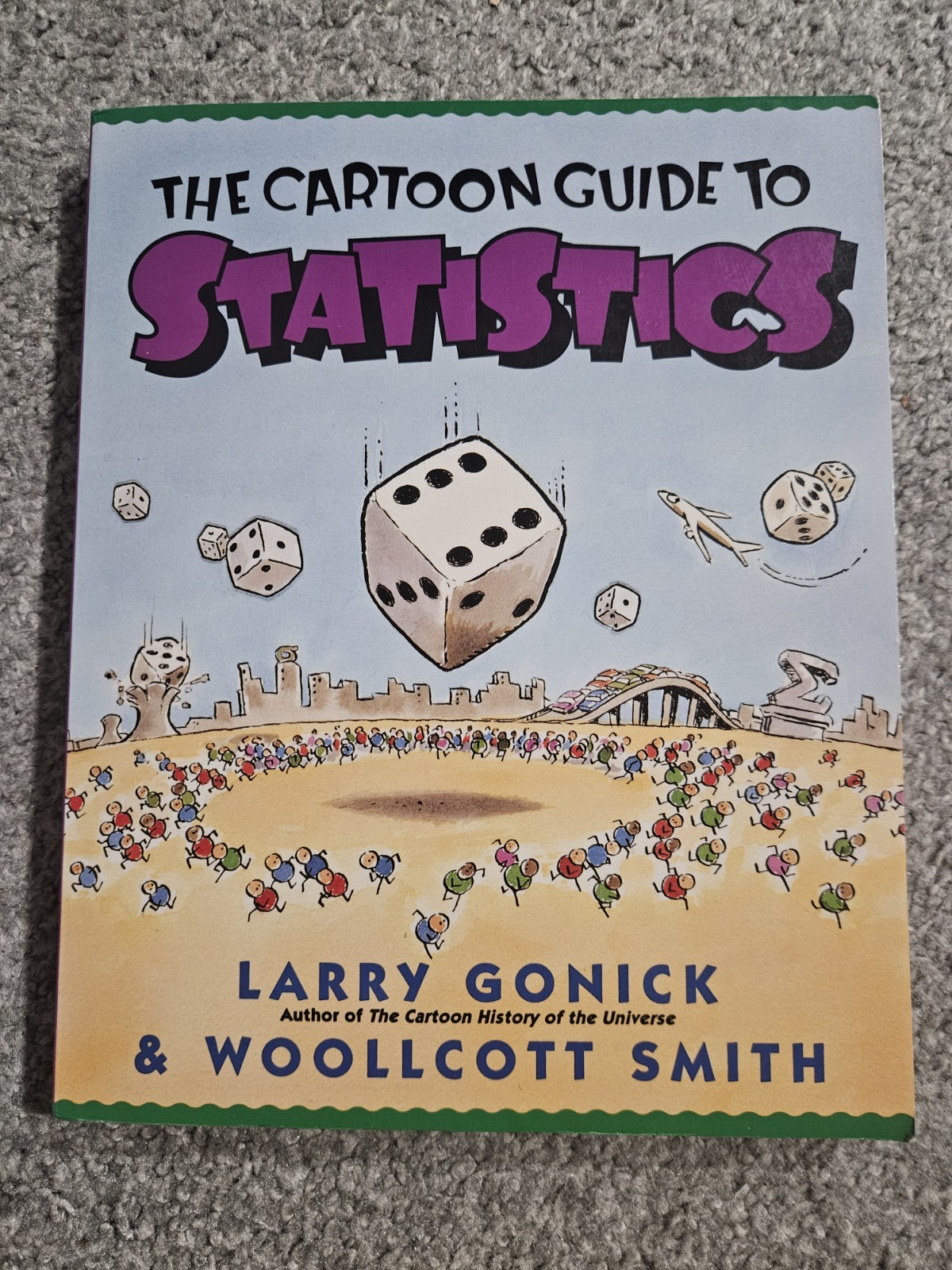 Cartoon Guide Ser.: Cartoon Guide to Statistics by Larry Gonick (1993, Trade…