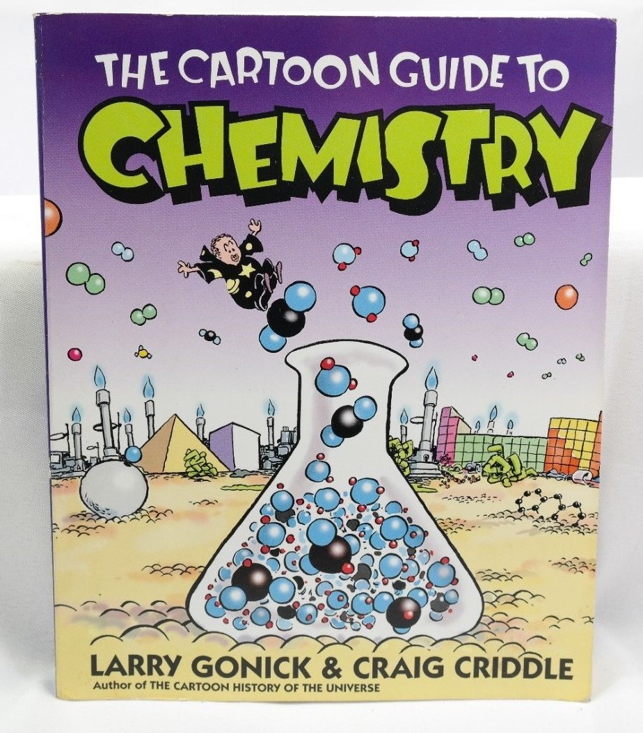 The Cartoon Guide to Chemistry Cartoon Guide Series by Larry Gonick TH