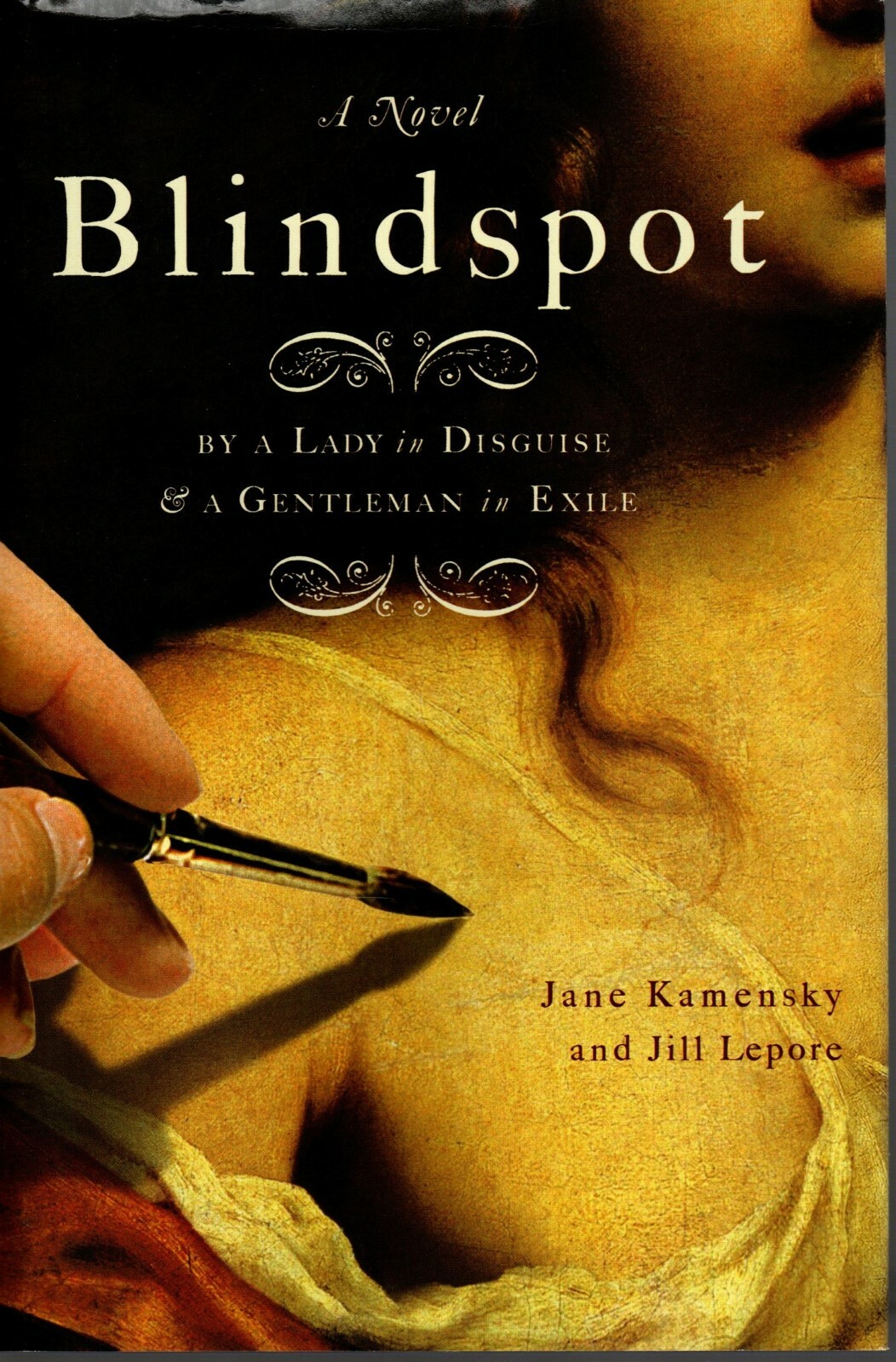 Blindspot : By a Gentleman in Exile and a Lady in Disguise by Jane Kamensky