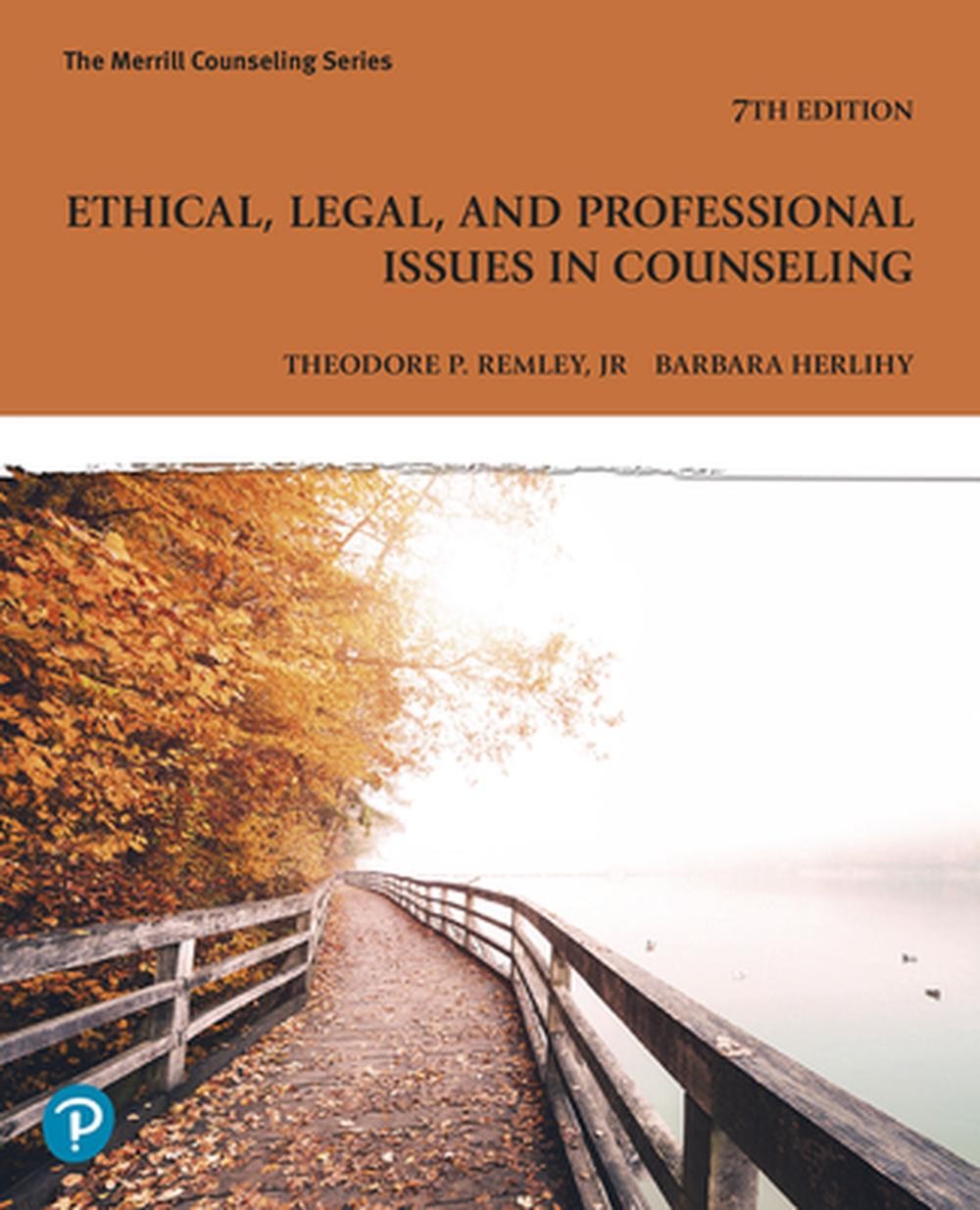 Ethical, Legal, and Professional Issues in Counseling by Theodore Remley Paperba