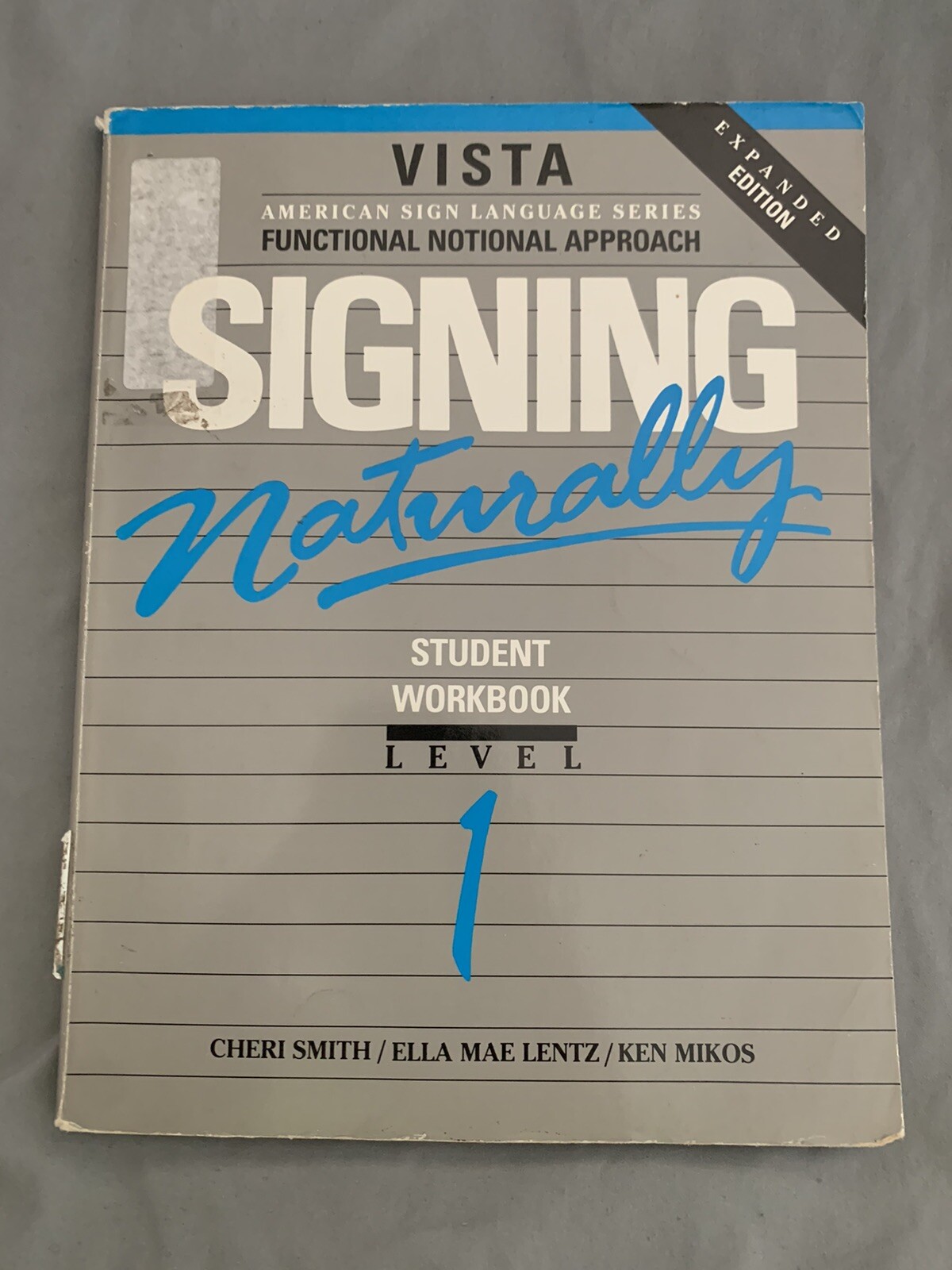 Signing Naturally Level 1 : Student Workbook by Ella Mae Lentz