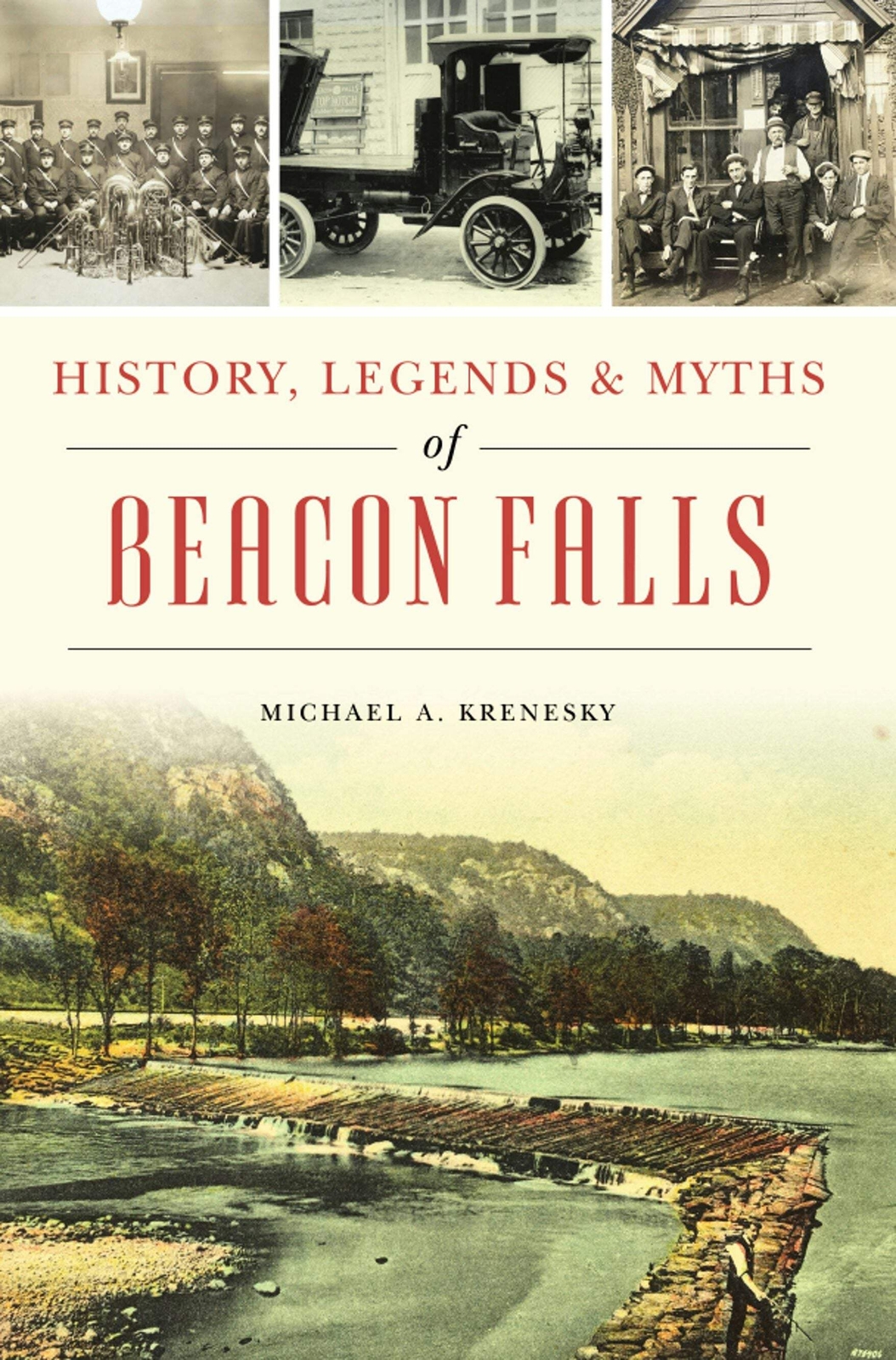 NEW The History Press History, Legends & Myths of Beacon Falls, CT 9781467150613
