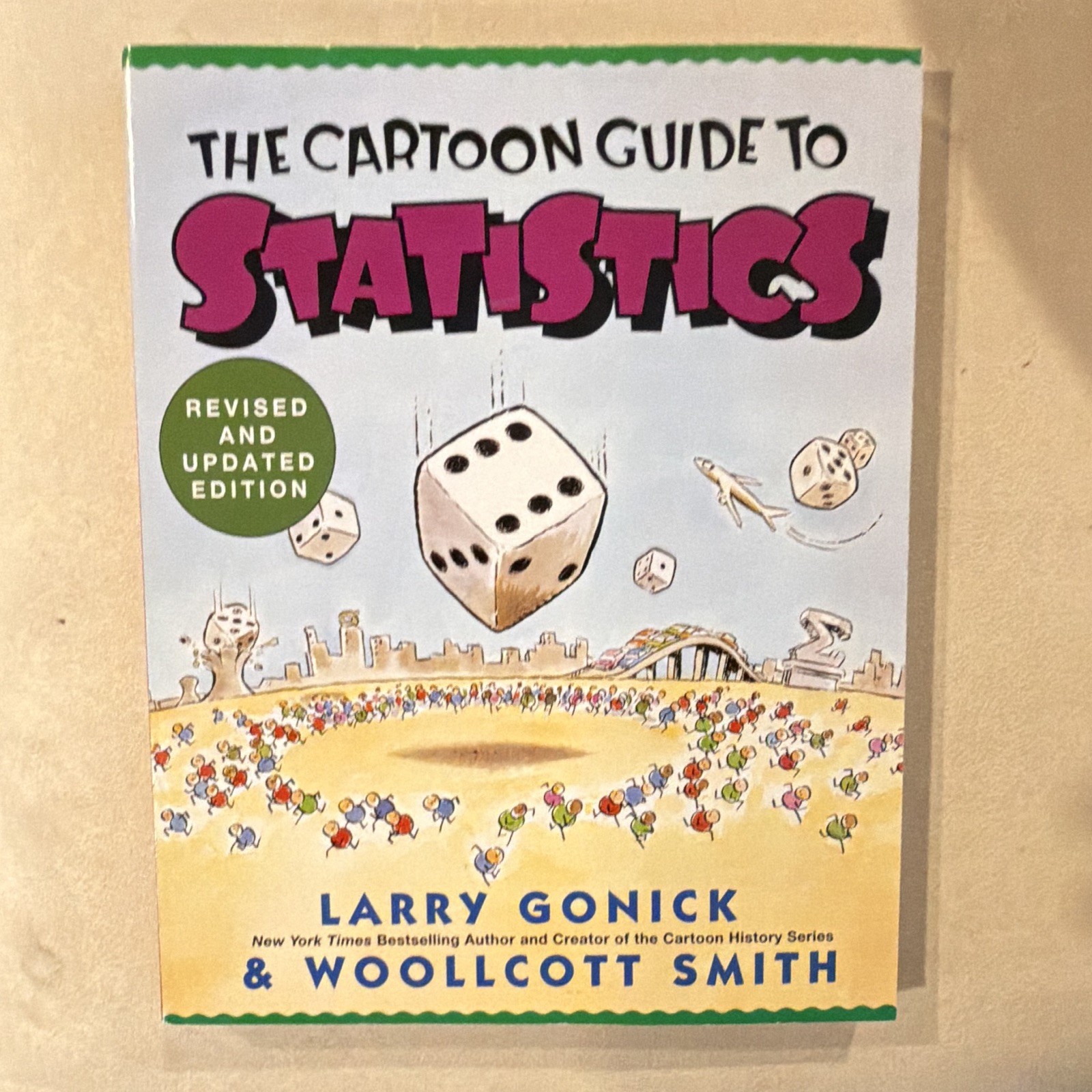 Larry Gonick & Woollcott Smith Cartoon Guide to Statistics Revised PB YA 90s