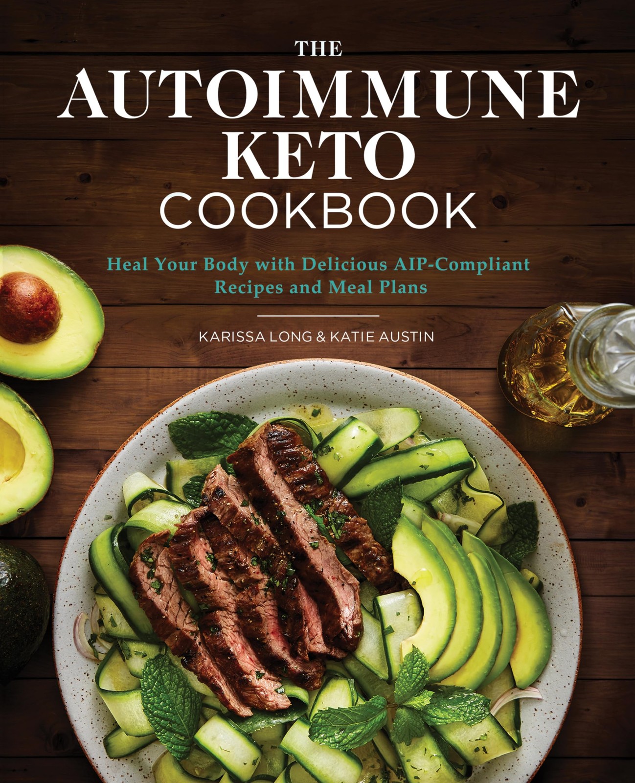 The Autoimmune Keto Cookbook: Heal Your Body with Delicious AIP-Compliant Re…