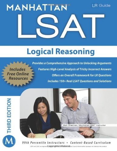 Manhattan LSAT Logical Reasoning Strategy Guide, 3rd Edition (Manhattan Lsat…