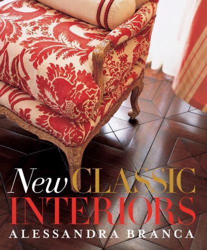 New Classic Interiors by Branca, Alessandra, hardcover, Used – Very Good