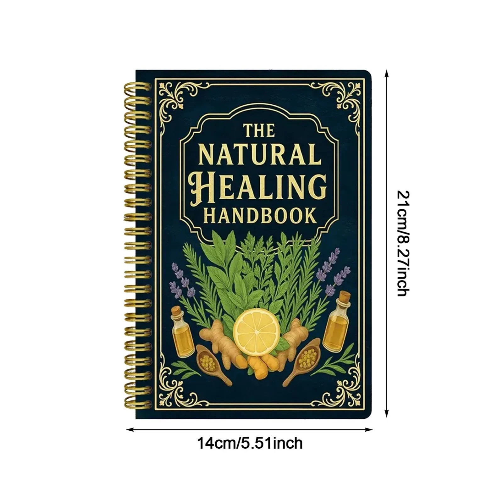 The Natural Healing Handbook Spiral Bound Guide For Herbal Remedies And Natural