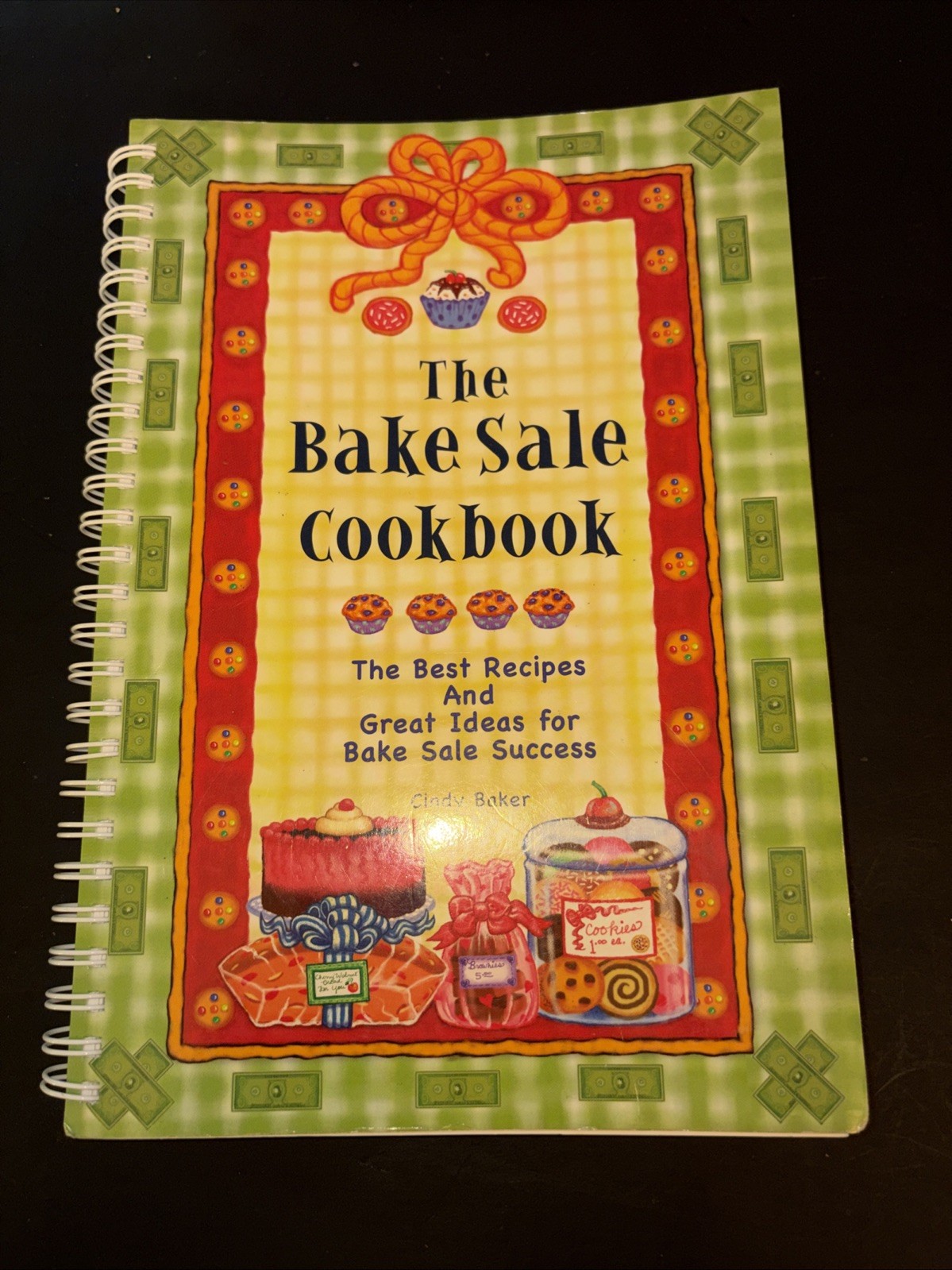 The Big Bake Sale Cookbook Cindy Baker ~ 2005 158 Pages Includes Adhesive Labels