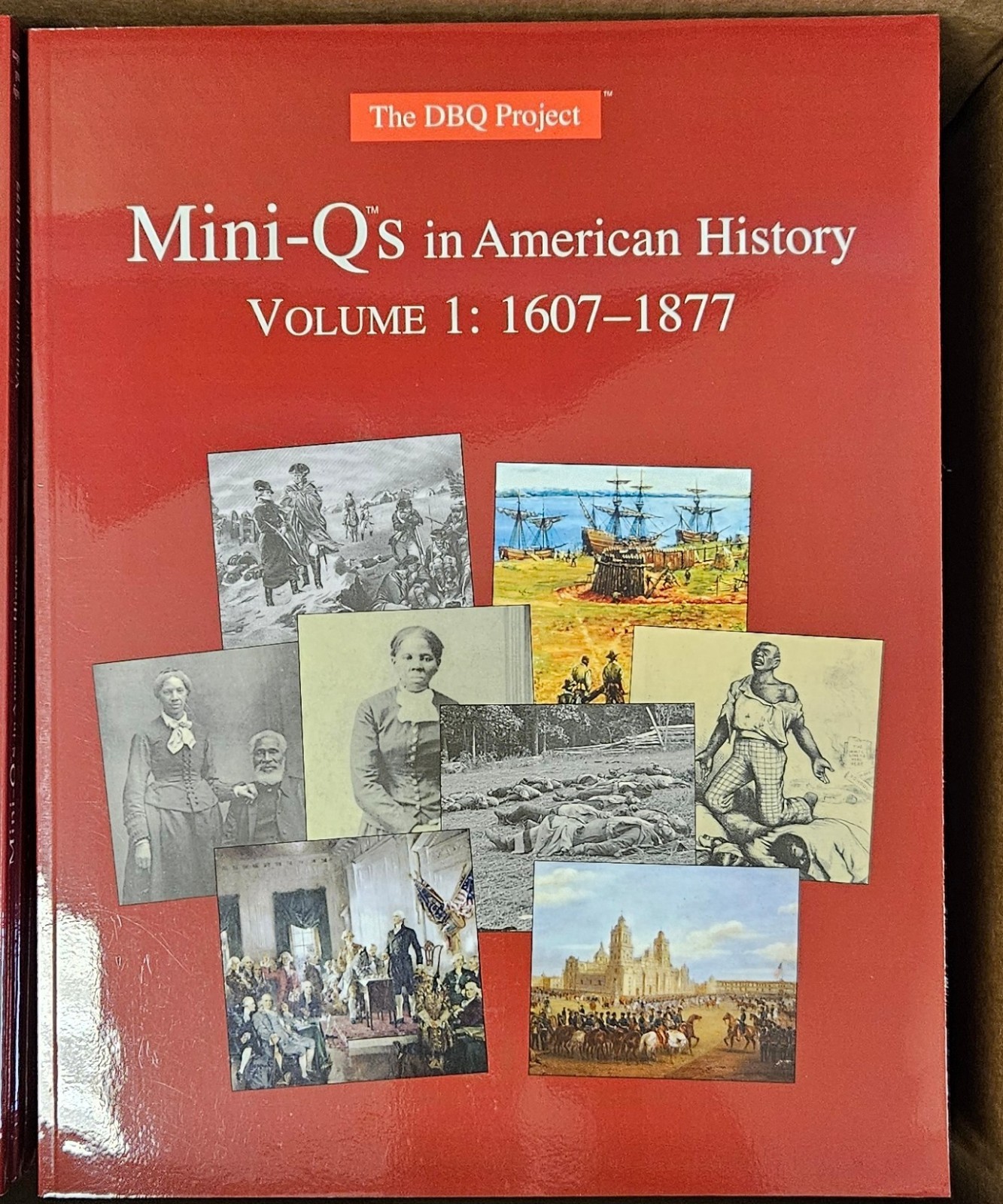 The DBQ Project Mini Q’s In American History Volume 1 (1607-1877) Paperback book