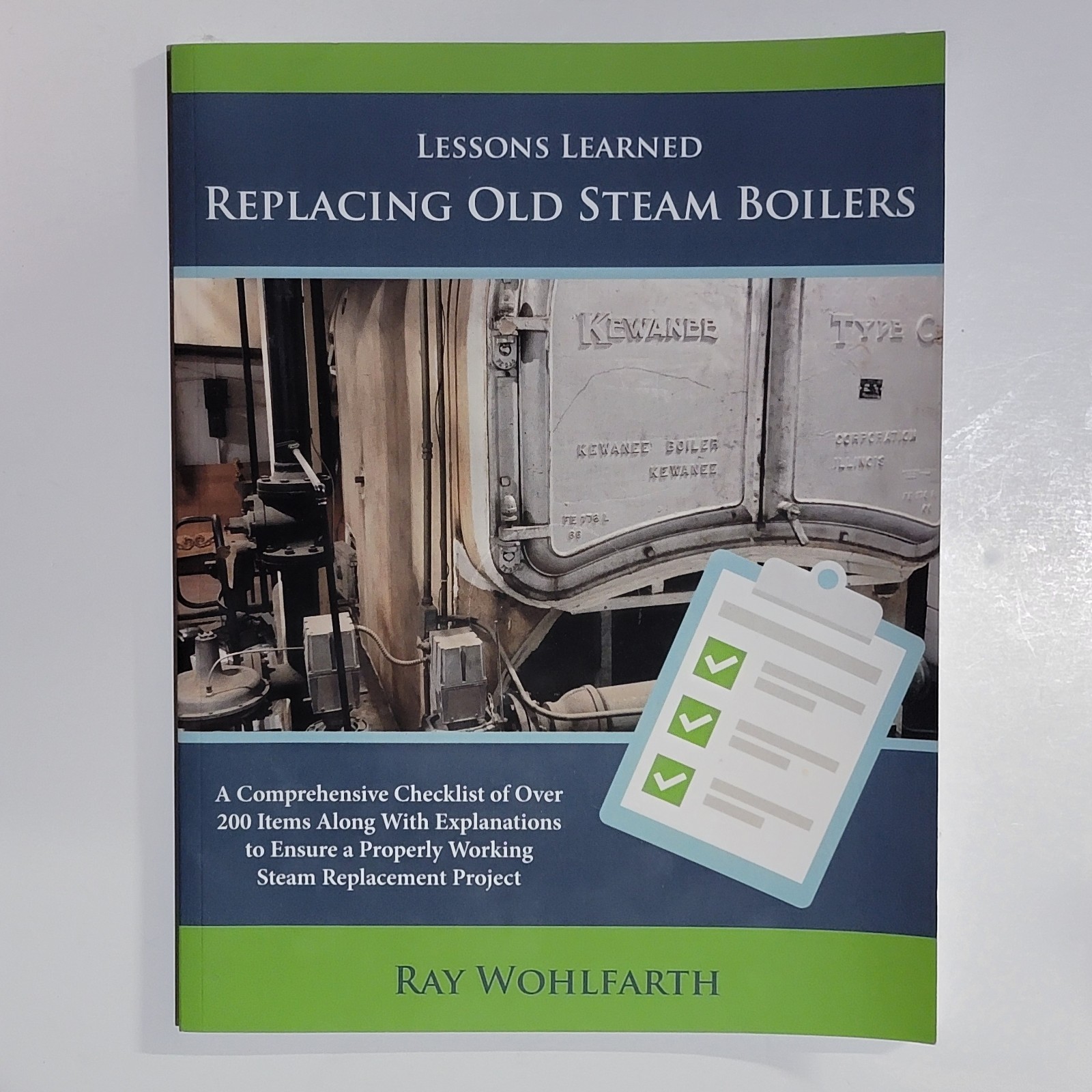 Lessons Learned Replacing Old Steam Boilers Book Ray Wohlfarth
