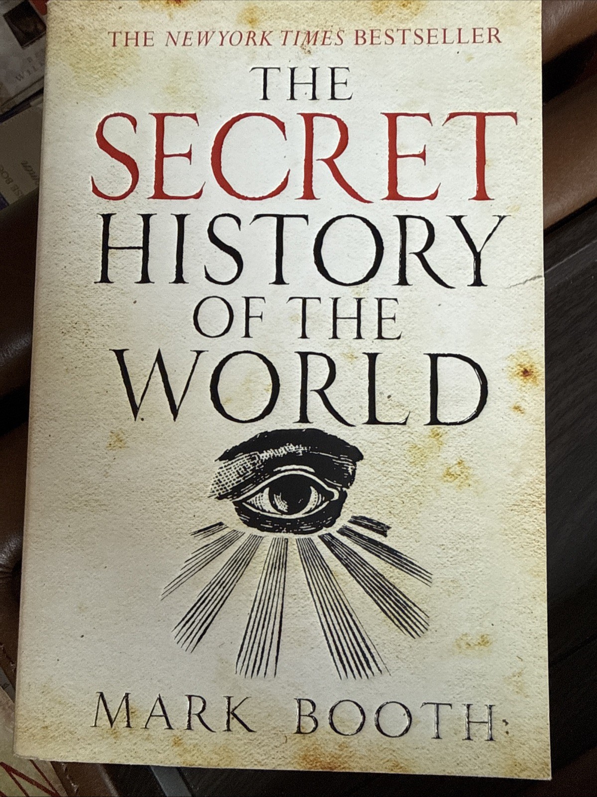 Secret History of the World by Mark Booth (2010, Uk-B Format Paperback)