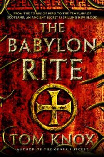 The Babylon Rite: A Novel – Paperback By Knox, Tom – VERY GOOD