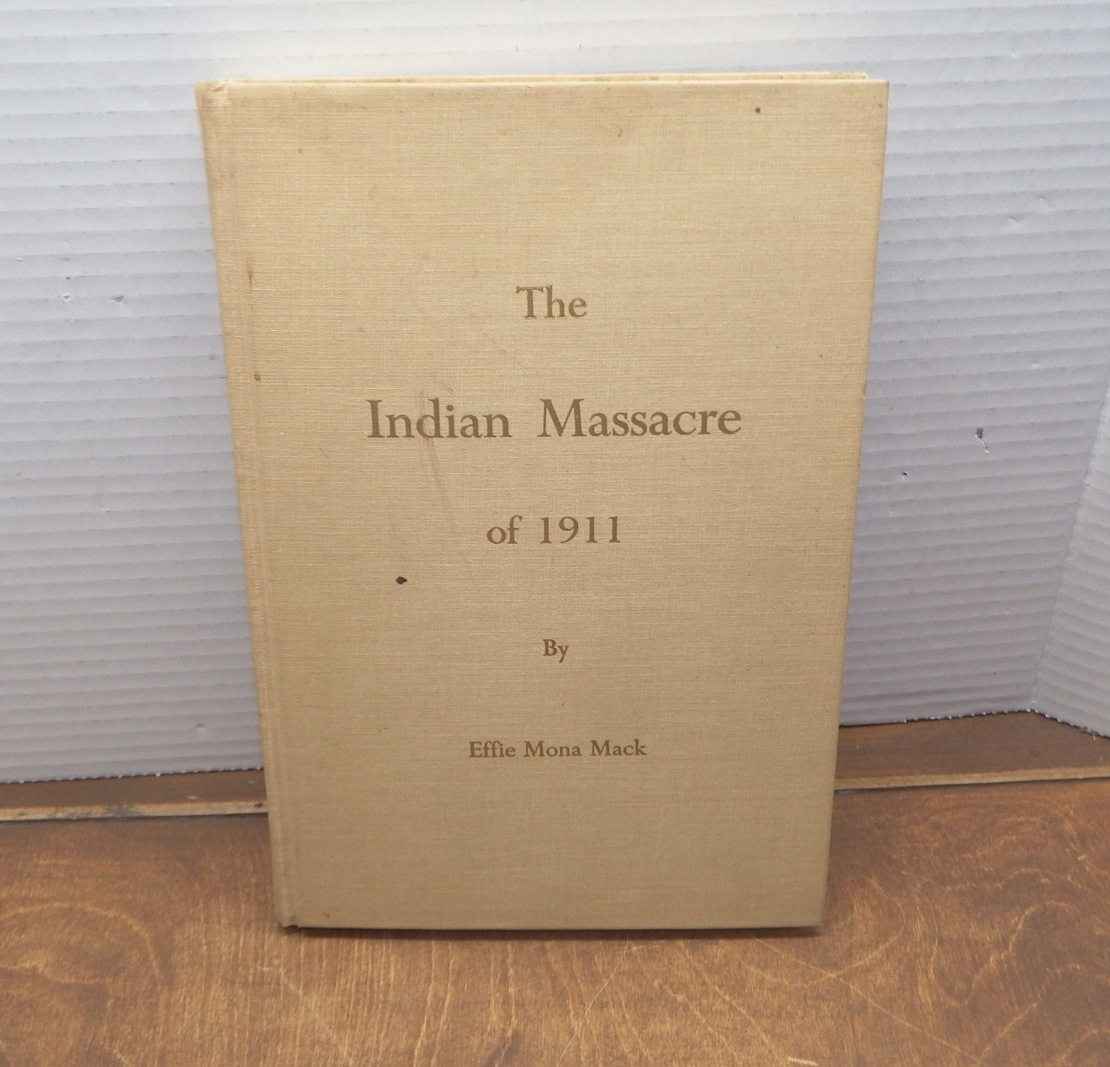 The Indian Massacre Of 1911 at Little High Rock NV Effie Mona Mack 1968 HC #511