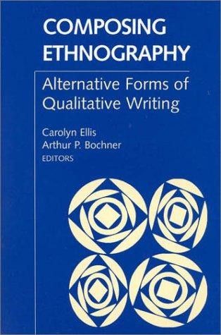 Composing Ethnography: Alternative Forms of Qualitative Writi – Book – Very Good