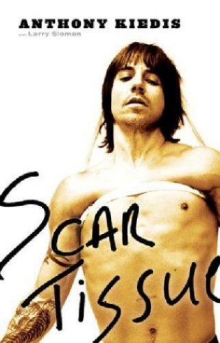 Scar Tissue, Anthony Kiedis,Larry Sloman, Acceptable Book