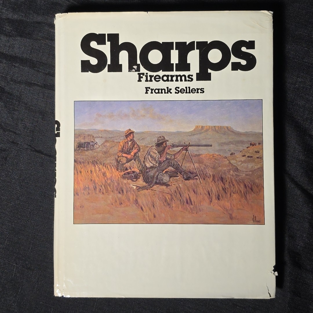 Sharps Firearms Frank Seller Signed Hardcover Book 1982 1st Edition 2nd Printing