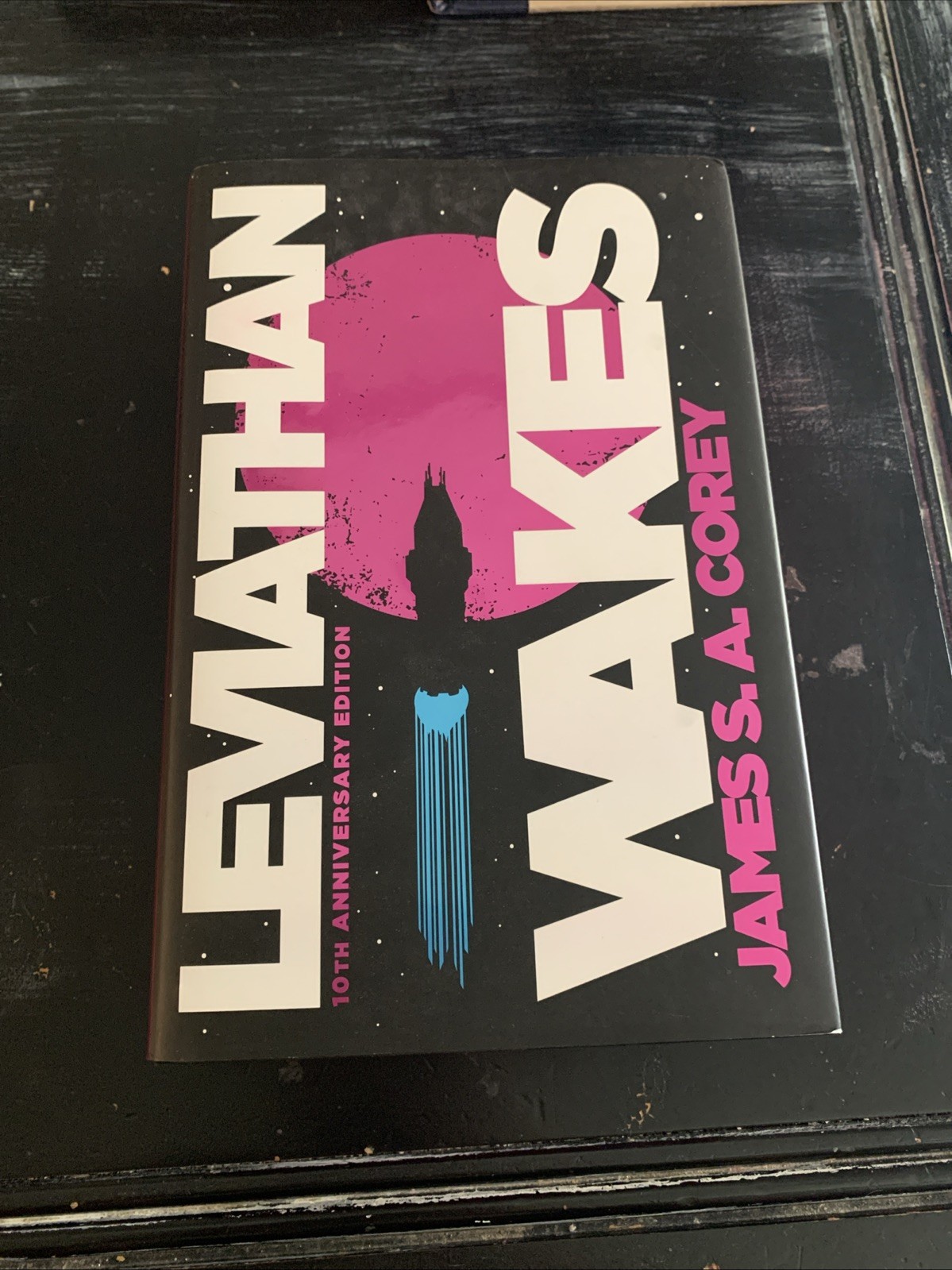 Leviathan Wakes 10th Anniversary Edition by James S. A. Corey HCDJ 1st Printing