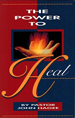 Power to Heal – Paperback By Pastor John Hagee – GOOD