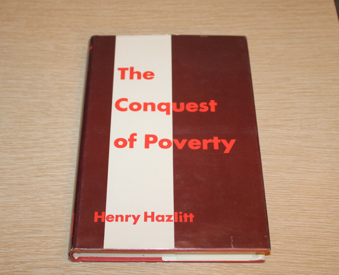 THE CONQUEST OF POVERTY by Henry Hazlitt 1973 Hardcover