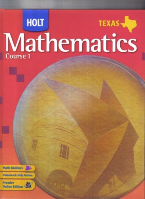 Holt Mathematics Course 1 TEXAS EDITION