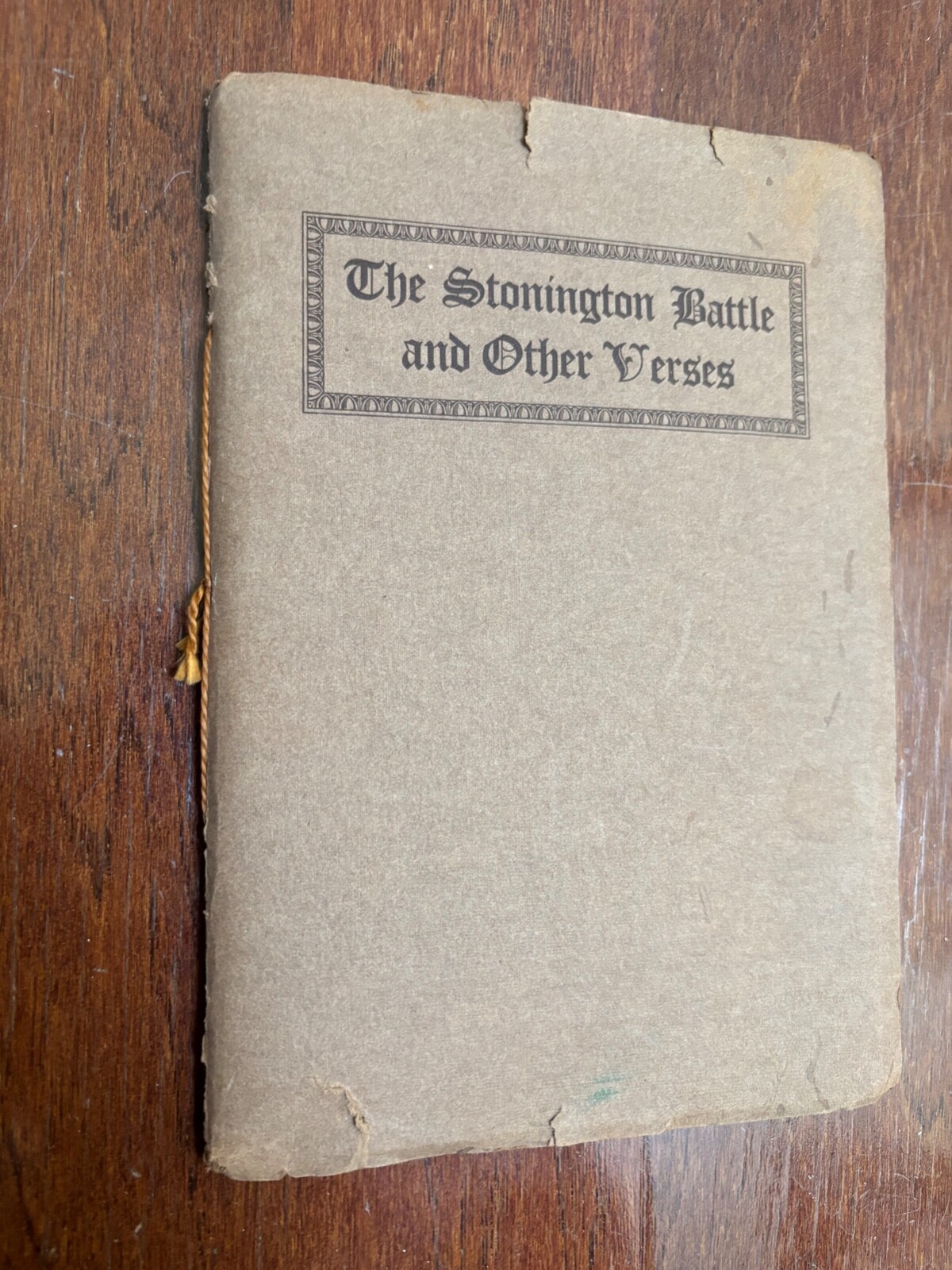 STONINGTON BATTLE & OTHER VERSES GRACE WHEELER INSCRIBED 1913 1ST ED. w/EPHEMERA