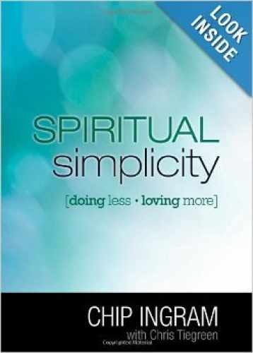 Spiritual Simplicity: Doing Less, – Paperback, by Chip Ingram – Very Good o