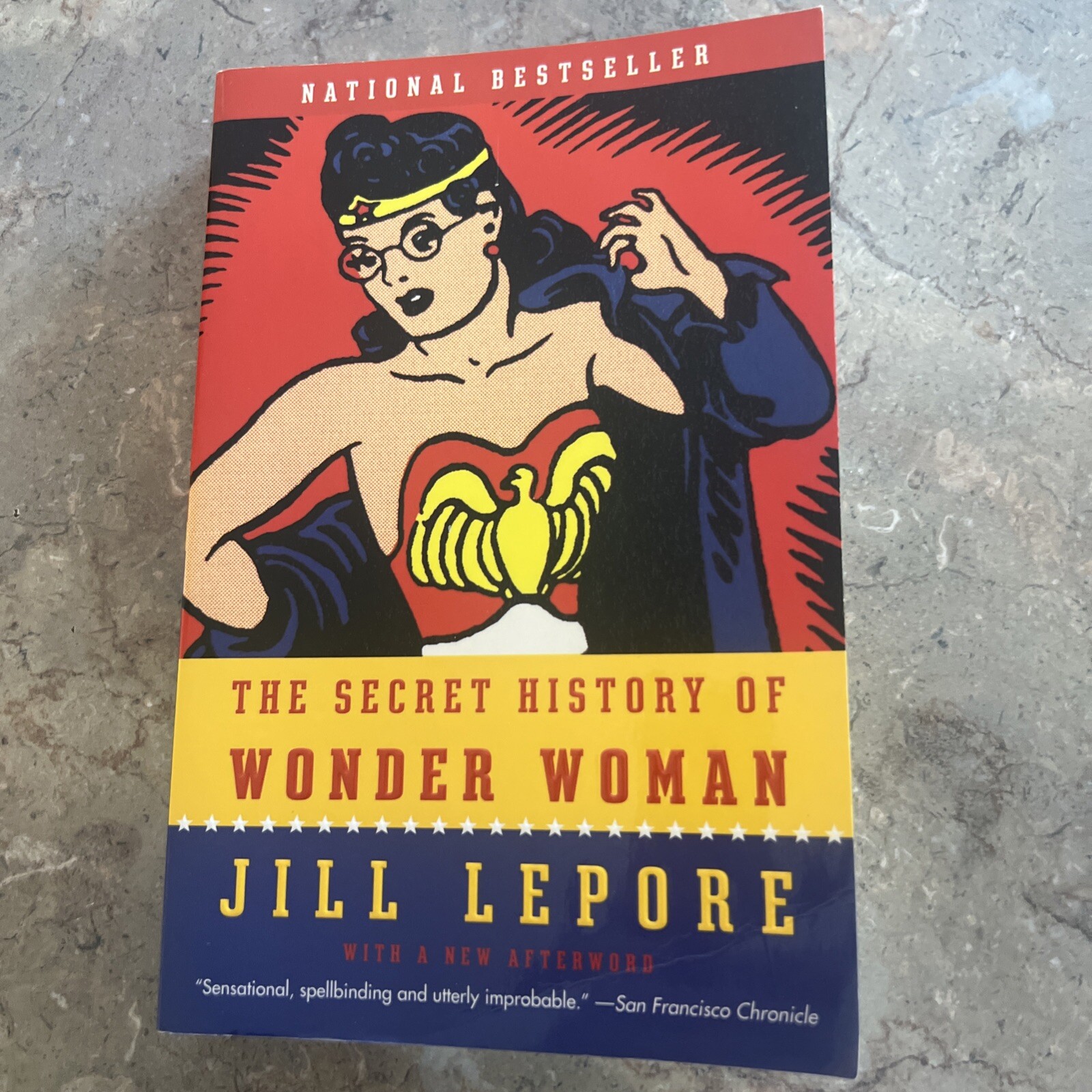 The Secret History of Wonder Woman By Jill Lepore Paperback
