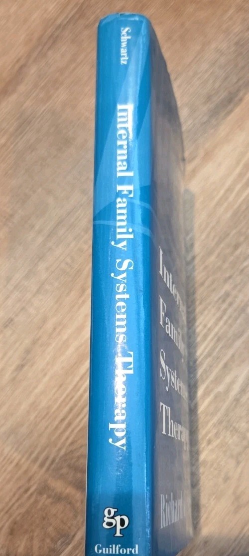 Internal Family Systems Therapy by PH.D. Schwartz, Richard C: Ist Editon Used
