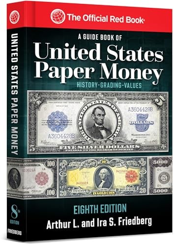 A Guide Book of United States Paper Money: Complete Source for…