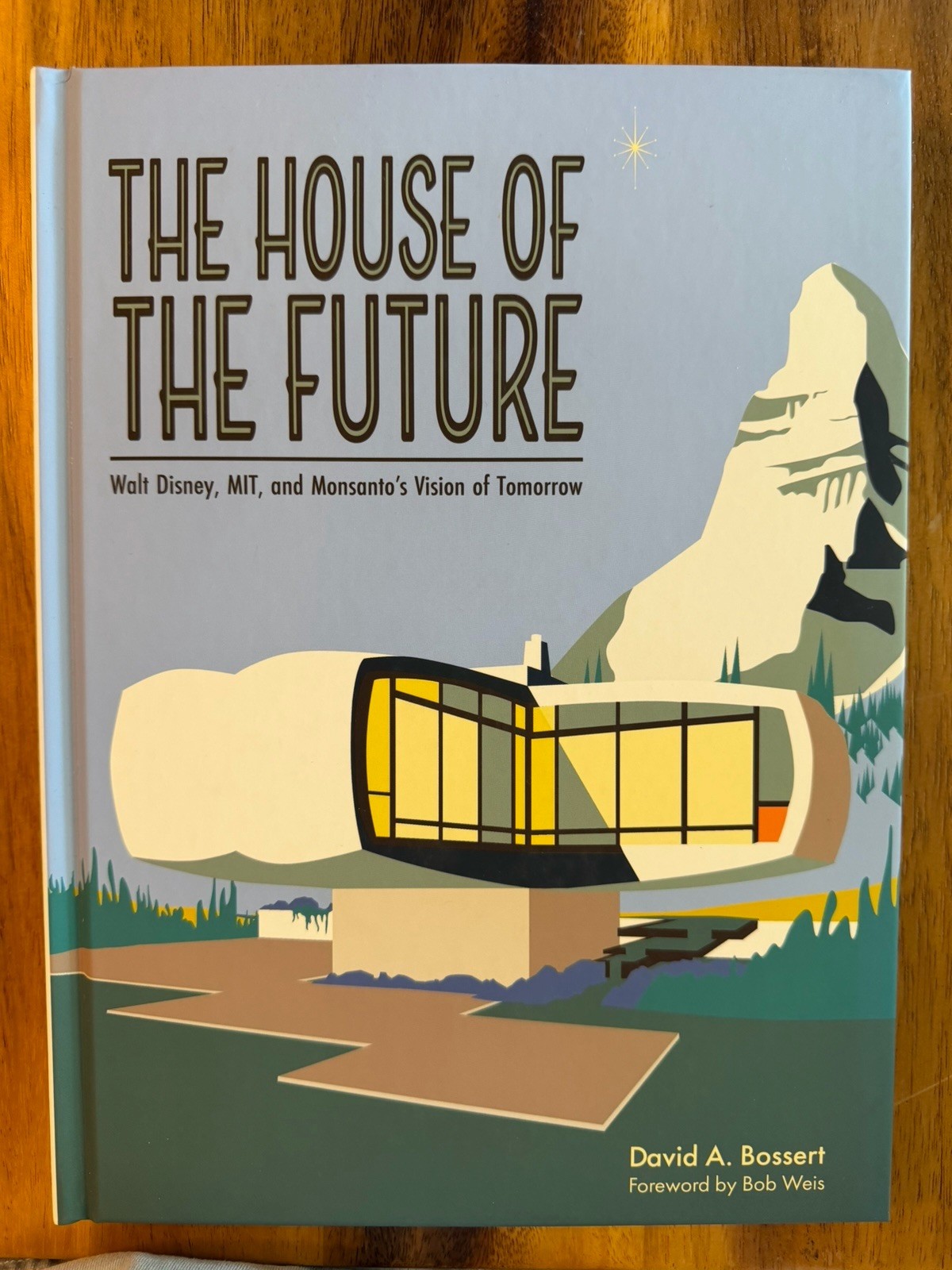 Signed Copy: The House of the Future by David A. Bossert Disney