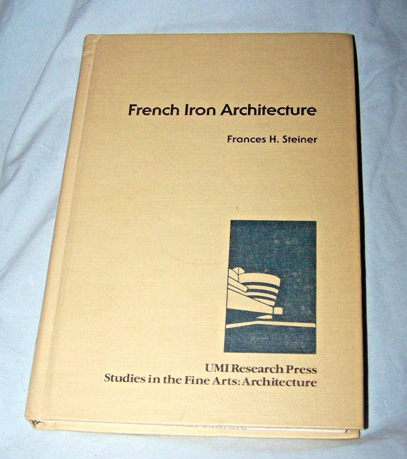 French Iron Architecture HB w/out dj-Frances H. Steiner-1984-214 pages-Library