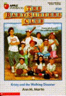 Kristy and the Walking Disaster (The Baby-Sitters Club, #20) by Martin, Ann M.