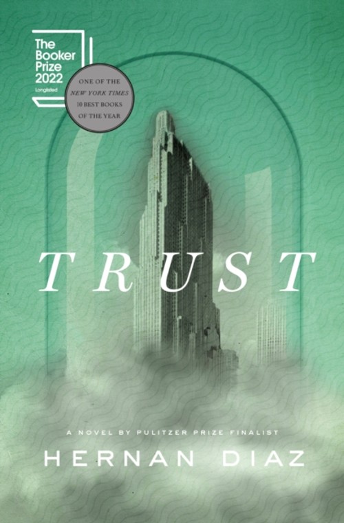 Trust Pulitzer Prize Winner Hardcover Hernan Diaz