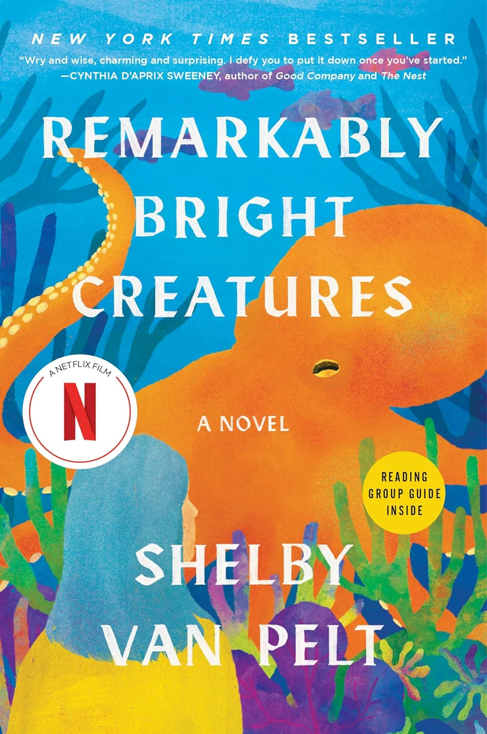Remarkably Bright Creatures: A Novel by Shelby Van Pelt | A Netflix Film