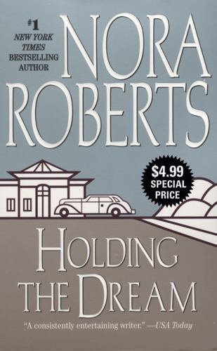 Holding the Dream (Dream Trilogy) by Nora Roberts