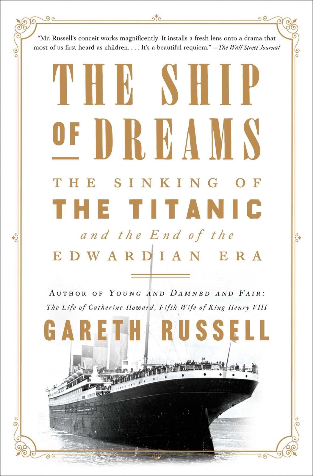 The Ship of Dreams: The Sinking of the Titanic and the End of the Edwardian …