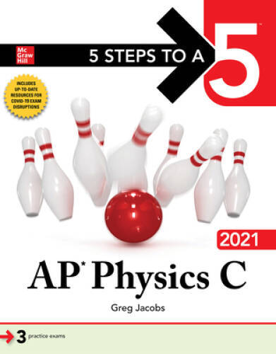 5 Steps to a 5: AP Physics C 2021 – Paperback By Jacobs, Greg – VERY GOOD