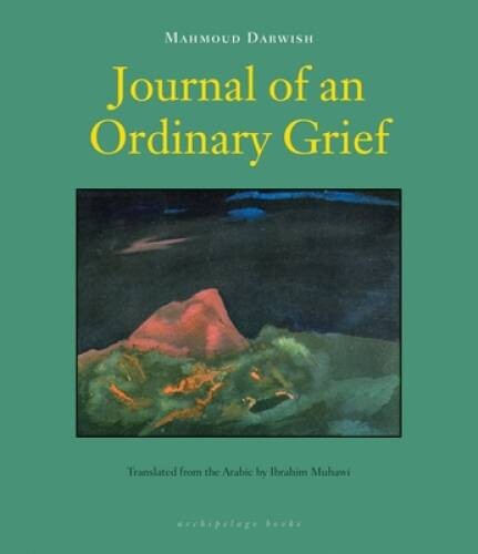 Journal of an Ordinary Grief – Paperback By Darwish, Mahmoud – GOOD