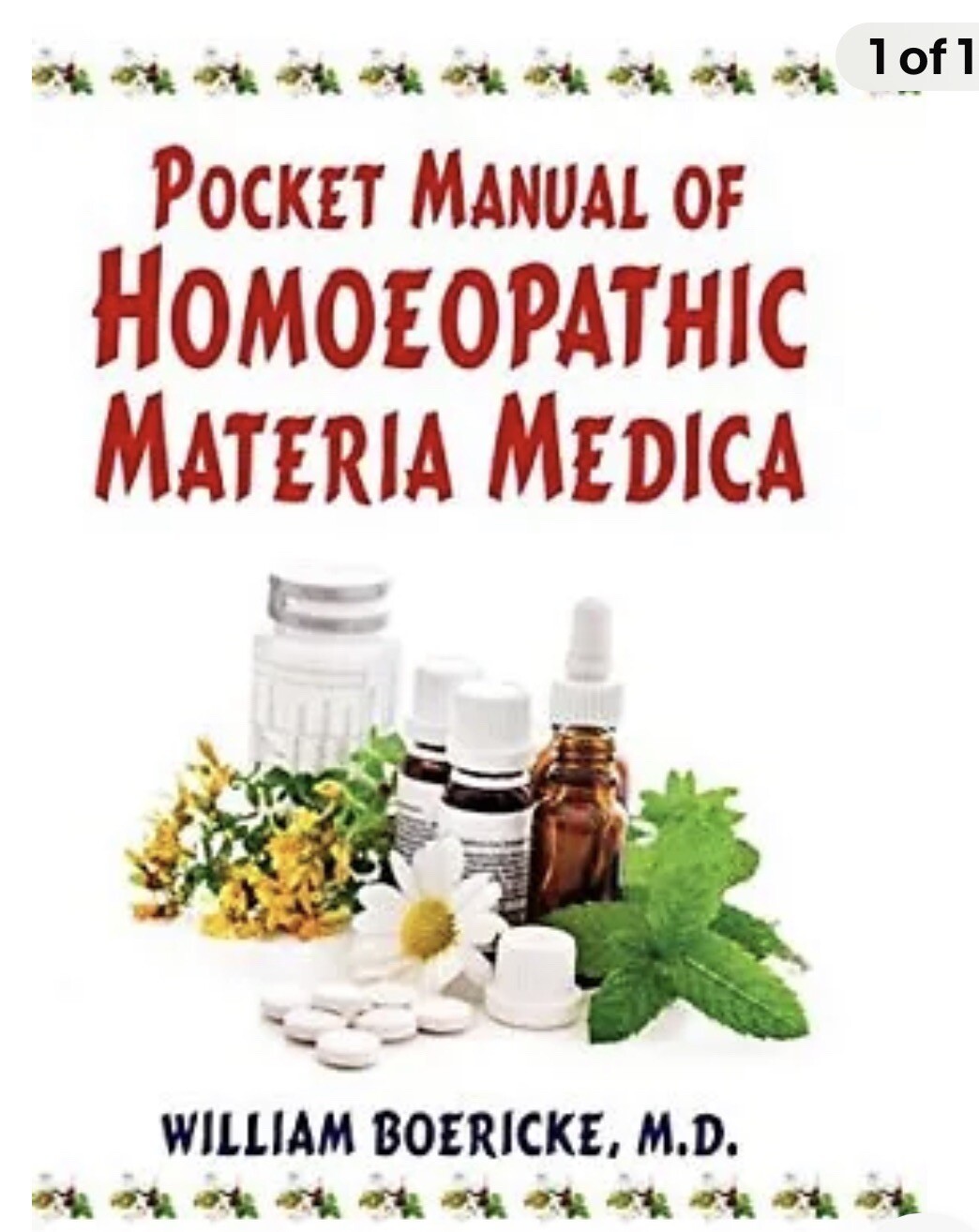 POCKET MANUAL OF HOMEOPATHIC MATERIA MEDICA By William Boericke & Oscar E. NEW