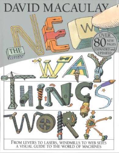 The New Way Things Work – Hardcover By David Macaulay – ACCEPTABLE