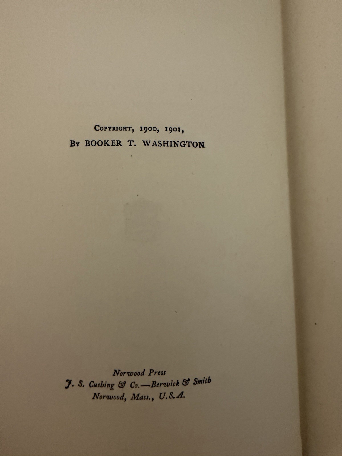 Up From Slavery:An Autobiography. By Booker T. Washington **First Edition 1903