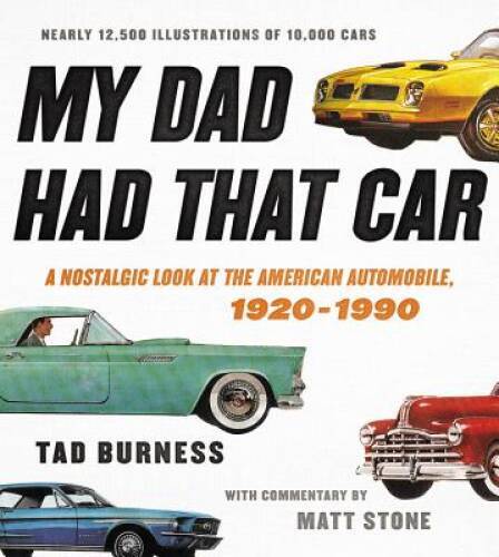 My Dad Had That Car: A Nostalgic Look at the American Automobile, 19 – GOOD