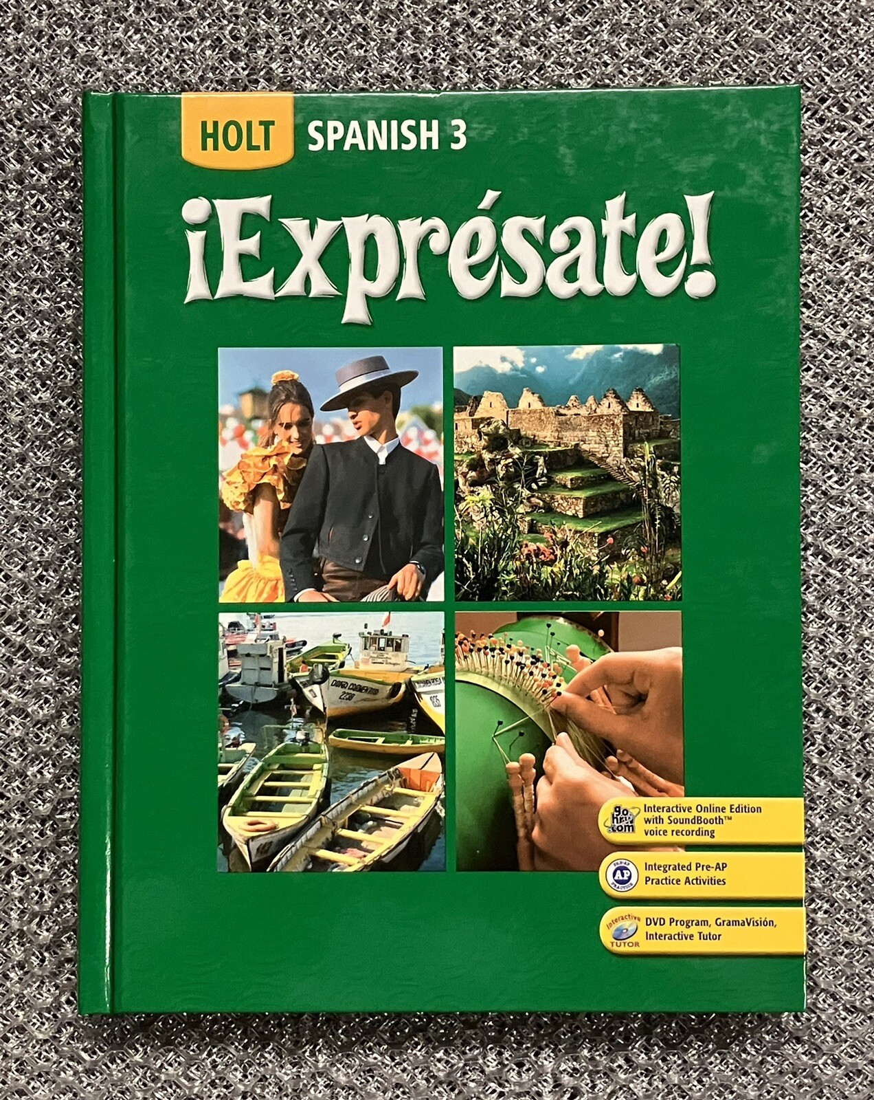 Holt Spanish 3 Student Textbook ¡Expresate ! Hardcover 2008 ISBN: 9780030453724