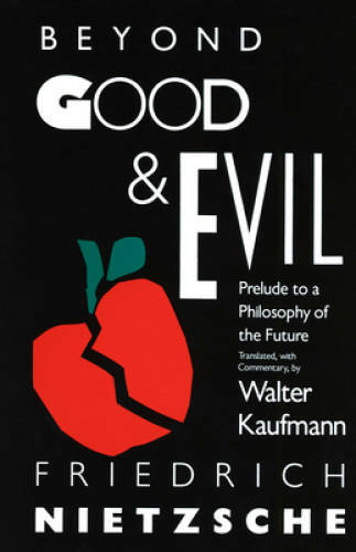 Beyond Good & Evil: Prelude to a Philosophy of the Future – VERY GOOD