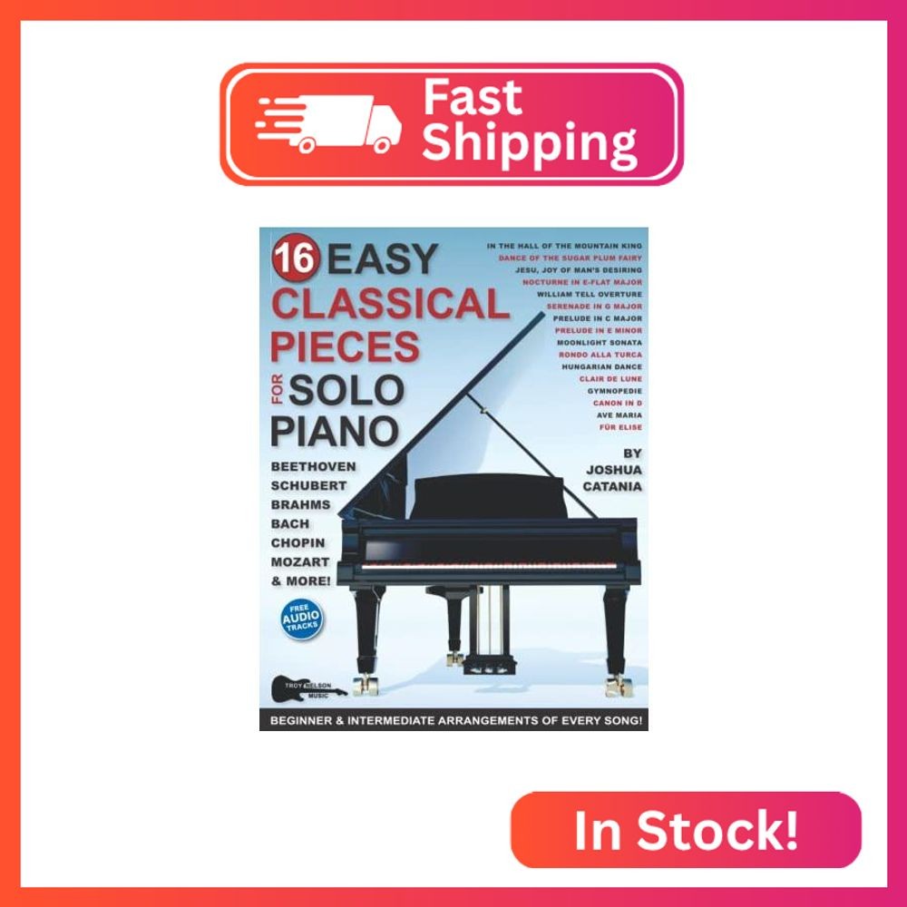 16 Easy Classical Pieces for Solo Piano: Beginner and Intermediate Arrangements